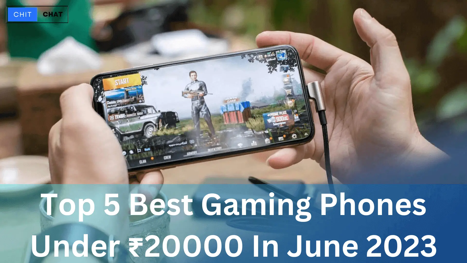 Top 5 Best Gaming Phones Under ₹20000 In June 2023